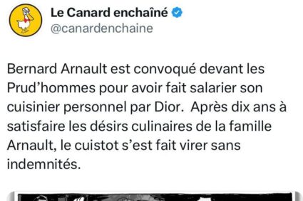 🇫🇷Bernard Arnault est accusé de travail dissimulé aux prud’hommes. L’homme le plus riche du monde a fait travailler son cuisinier personnel 100 heures par semaine en le faisant salarier par Dior.