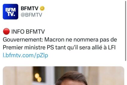 Macron ne nommera pas de 1er ministre PS, tant qu’il sera allié à LFI