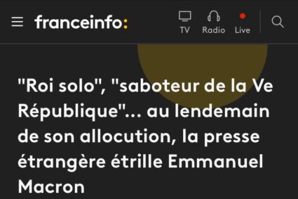 Au lendemain de son allocution, la presse étrangère étrille Emmanuel Macron: “Roi solo”, “saboteur de la Ve République”…